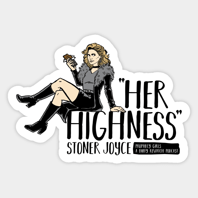 Stoner Joyce - Dark Text Sticker by Prophecy Girls Podcast